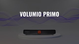 Volumio Primo | The Evolution of our Music Streamer