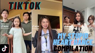 My Stupid Heart Dance Challenge Tiktok Compilation