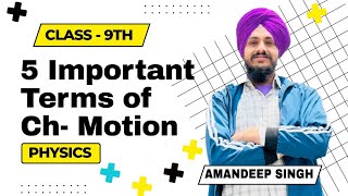 Lec1 | 5 Terms of Motion | Basics | Ch-Motion | Class-9th | By Aman Sir | #physics #motion #class9th