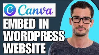 How to Embed Canva in WordPress Website (Full Guide)