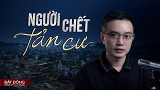 NGƯỜI CHẾT TẢN CƯ - Truyện ma Nguyễn Huy kể