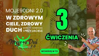 Dzień 3 • Ćwiczenia • Moje90dni 2.0 • Mariusz ❤️ wskakuj!