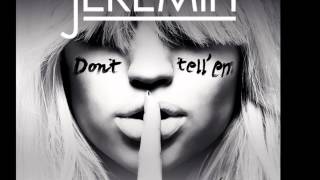 Jeremih - Dont Tell Em Daahype Trap Remix Feat Yg