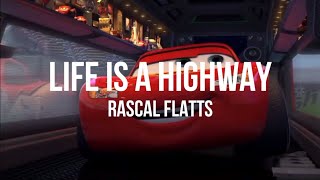 Rascal Flatts - Life is a highway (Lyrics)