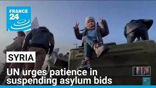 UN urges patience as several EU countries suspend Syrian asylum bids • FRANCE 24 English