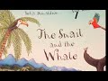 The Snail and the Whale- Storytime for kids