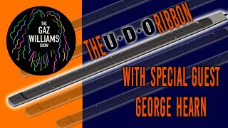 The Gaz Williams - The UDO ribbon with special guest George Hearn