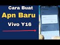 CARA BUAT APN BARU HP VIVO Y16