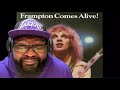 Peter Frampton - Do You Feel Like We Do  REACTION