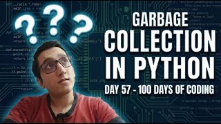 How Python Frees Memory Automatically 😱 | Garbage Collection | Day 57