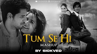 Tum Se Hi Mashup | SICKVED | Mohit Chauhan | Atif Aslam