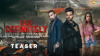 Ego Definitely (Teaser) | Raunak Singh Ft. Dev Babbar & Sarannya Sharma | New Song Teaser 2021