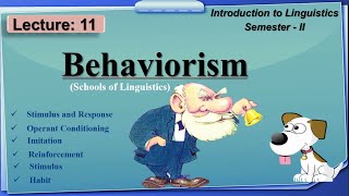 Behaviorism in Linguistics | learning Theory by Skinner | Lecture: 11 | Linguistics-II