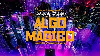 Rauw Alejandro - Algo Mágico ( Oficial)