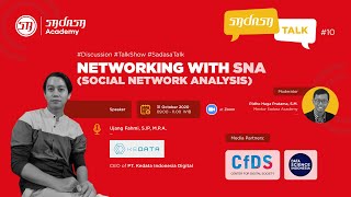 Sadasa Talk #10 | Networking With SNA (Social Network Analysis)