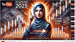 #ForexTrading: 🤜How to Make Money Consistently Like a Millionaire Trader 2025 Qurean and Hadith's