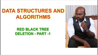 Red Black tree Deletion Part 1 | DSA in Tamil | DSA with Python