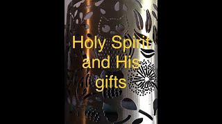 Holy Spirit and His gifts