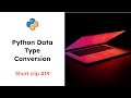 Python Type Conversion (#19)