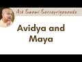 Avidya and Maya | Swami Sarvapriyananda