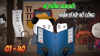 [Full 01 - 40]Hệ thống xem bói nhận bí kíp võ công tuyệt đỉnh | Ngọc Đức Review