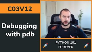 C03V12 - Debugging with pdb