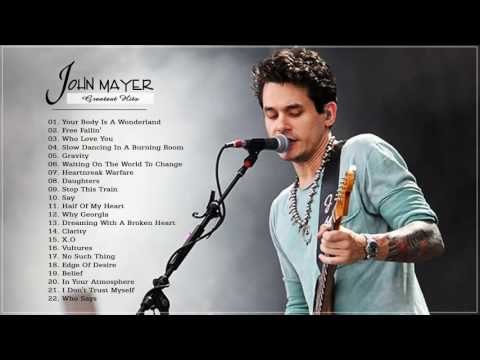 John Mayer Greatest Hits Collection HD HQ John Mayer Greatest Hits Collection HD HQ