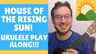 How to Play House Of The Rising Sun on the Ukulele! Easy Play-Along Tutorial