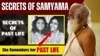 Unlocking the Mysteries of Past Lives: The Hidden Secrets of Samyama with Sadhguru