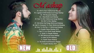 Old VS New Bollywood Mashup Songs   Romantic Hindi Mashup Songs 2020   90's Bollywood Songs Mashup