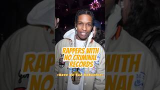 Rappers With No Criminal Records