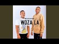WOZA LA