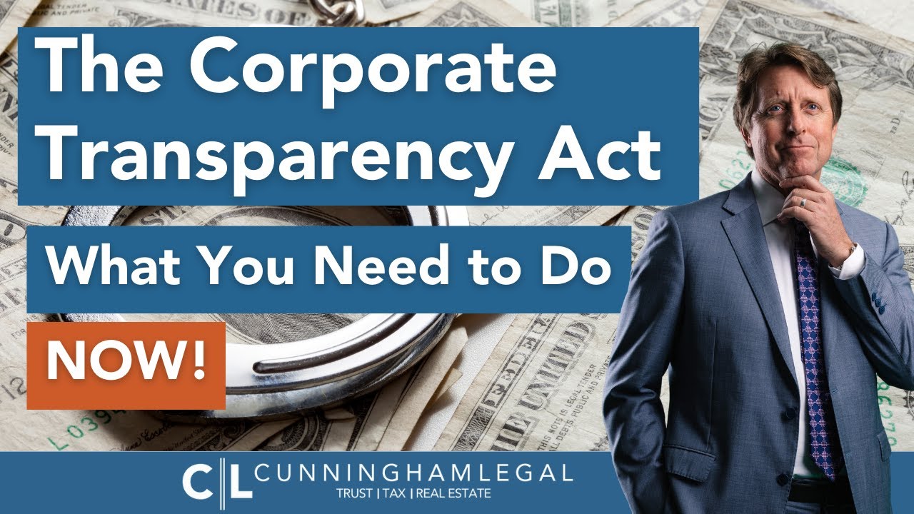 Corporate Transparency Act: What You Need To Do NOW - YouTube