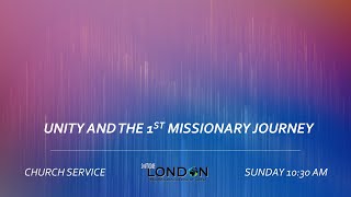 Church Service // Unity And The 1st Missionary Journey // 06.10.2024