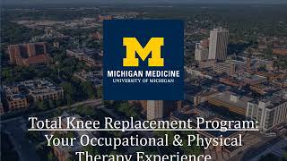 TKA (Total Knee) - Your Occupational & Physical Therapy Experience