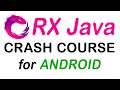 🚀 RxJava Crash Course: Master Reactive Programming in Android! ⚡