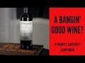 A Bangin' Good Wine? 2015 Dynamite Cabernet Sauvignon Wine Review