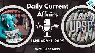 Current Affairs for UPSC within 20 Mins | 11th January 2024 |