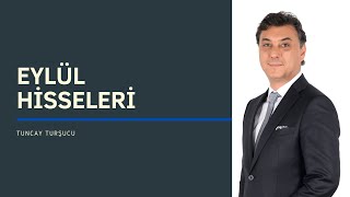 EYLÜL HİSSELERİ