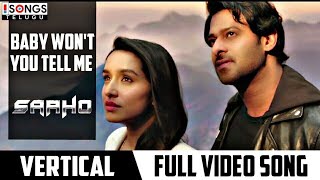 Baby Won't You Tell Me Vertical Full Video Song | Saaho Movie Songs| Prabhas, Shraddha Kapoor