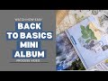 Back To Basics Mini Album Making+Embellishment Technique | 49 and Market Summer Porch #49andmarket