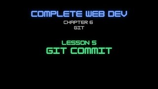 Web Dev 6 - 5 Git Commit