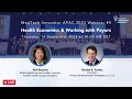 MTI APAC LIVE #5: Health Economics & Working with Payors