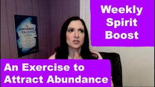 How to Attract Abundance and Prosperity - Weekly Spirit Boost