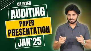 Presentation Guide | CA Inter Audit | Jan 25 Exams | Must watch and an Eye opener