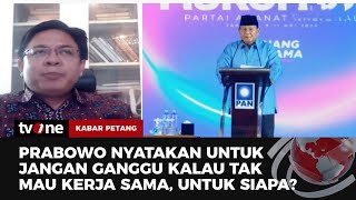 Pidato di Rakornas PAN, Prabowo: Jangan Ganggu Kalau tak Mau Kerja Sama | Kabar Petang tvOne