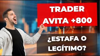 Trader Avita +800 Reseña 2024 - ¿Cuáles son las opiniones 🤔 sobre esta plataforma de trading? 💰