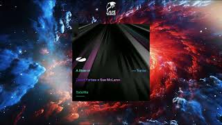 David Forbes x Sue Mclaren - Satellite (Extended Mix) [A STATE OF TRANCE]
