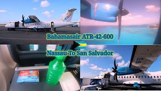 🇧🇸Bahamasair ATR 42-600🇧🇸 Flight From Nassau,Bahamas To San Salvador|| GoPro Hero 6