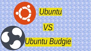 Ubuntu VS Ubuntu Budgie - which one is better for you?
